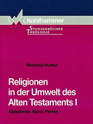 cover image of Religionen in der Umwelt des Alten Testaments I